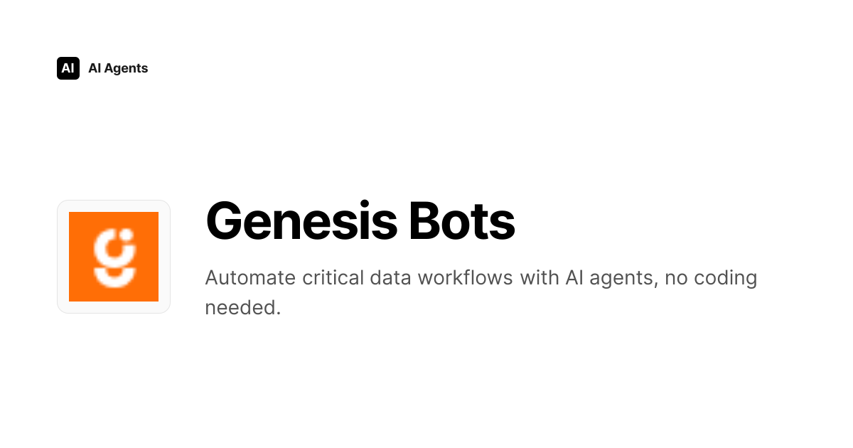Genesis Bots Review 2026 | Data Engineering & Extraction Tool - Pricing ...