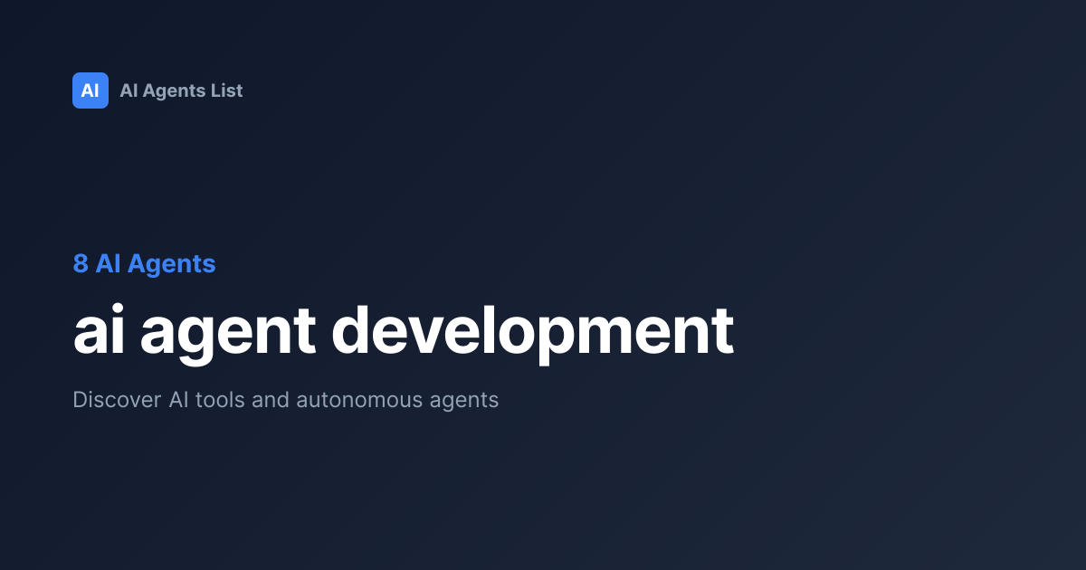 ai agent development AI Agents | 8+ Tools with ai agent development